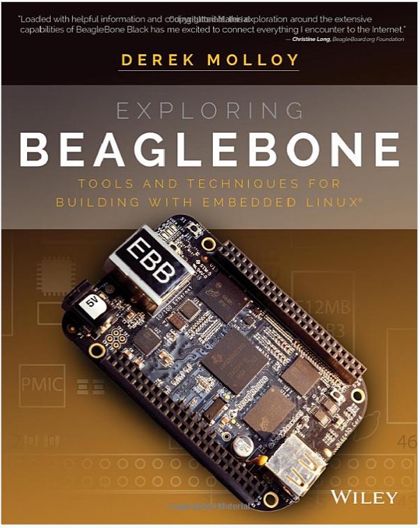 Exploring BeagleBone - Tools and Techniques for Building with Embedded Linux by Derek Molloy