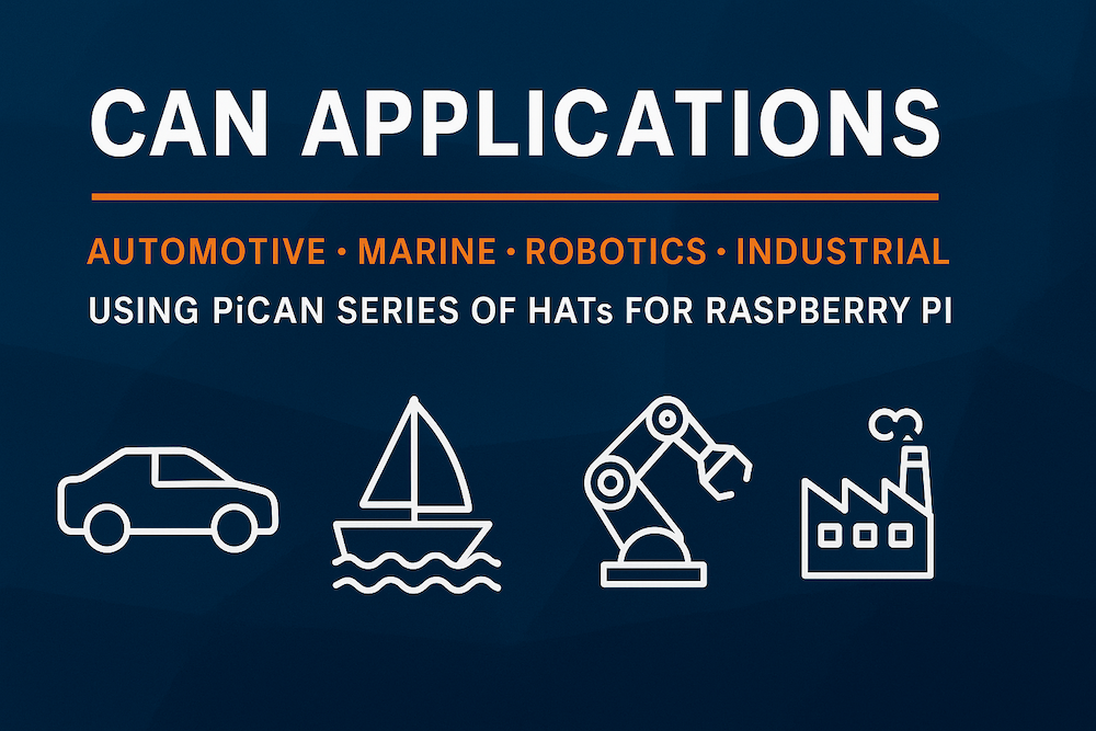 Expanding CAN Bus Applications in Automotive, Marine, Robotics, and Industrial Systems Using the PiCAN Series of HATs for Raspberry Pi