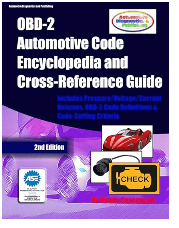 OBD-2 Automotive Code Encyclopedia and Cross-Reference Guide